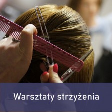 Warsztaty strzyżeń damskich